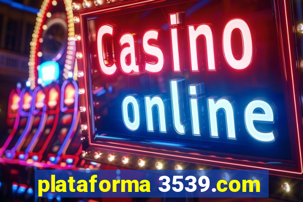 plataforma 3539.com